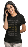 College Life Regular Women's T-Shirt - Hush and Wear