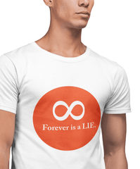 Forever Is A LIE Regular Men's T-Shirt