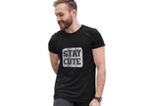 Stay Cute Regular Men's T-Shirt