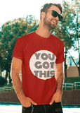 You got this Regular Men's T-Shirt